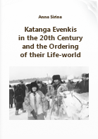 Сирина А. А.. Katanga Evenkis in the 20th Century and the Ordering of their Life-world